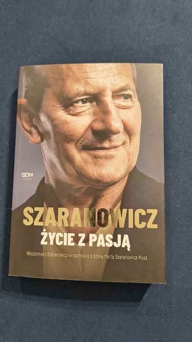 Szaranowicz życie z pasją