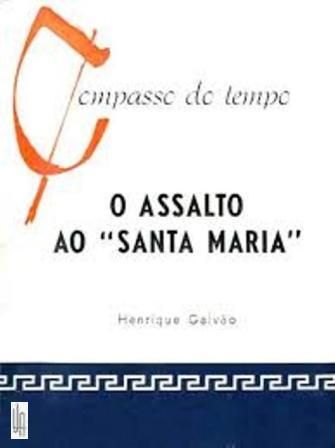 O Assalto ao “Santa Maria”