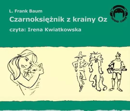 Czarnoksięznik z krainy OZ. Audiobook. Audio Liber