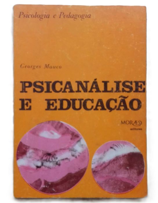 Psicanálise e Educação, de Georges Mauco