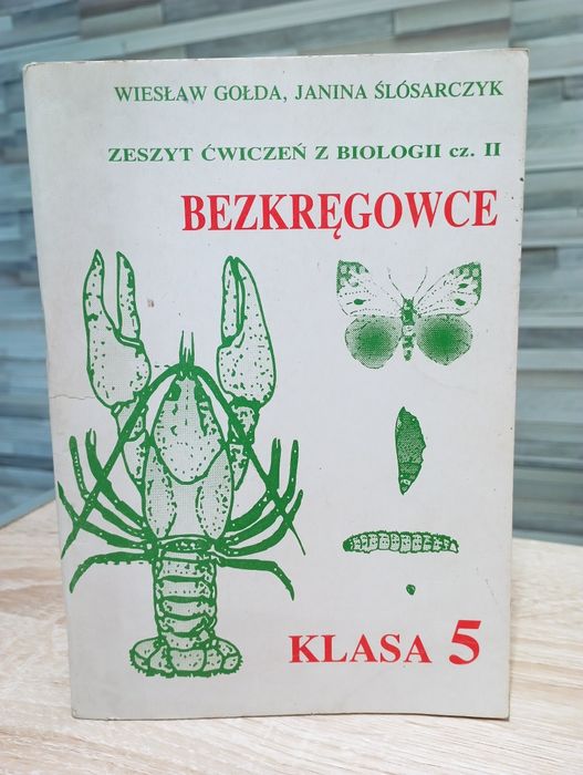 Bezkręgowce zeszyt ćw. z biologii dla klasy 5 cz.2, W. Gołda,1992