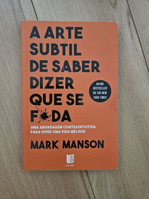 Livro a Arte Subtil de  saber dizer que se F*ofa de Mark Manson