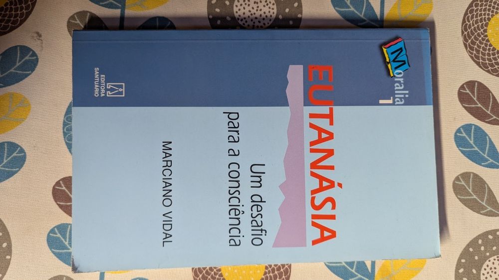 Eutanasia - um desafio para a consciência de Marciano Vidal