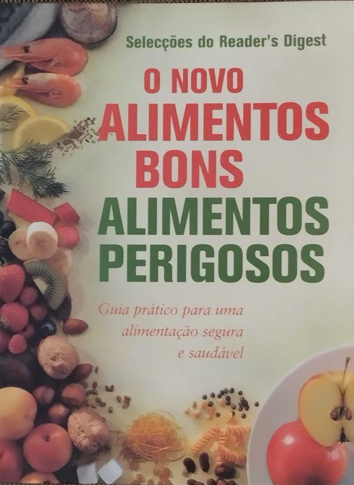 Alimentos Bons, Alimentos Perigosos