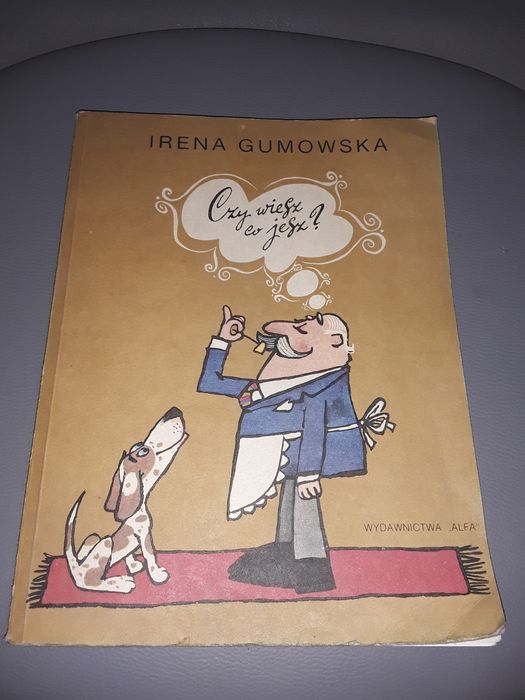 Czy wiesz co jesz Irena Gumowska