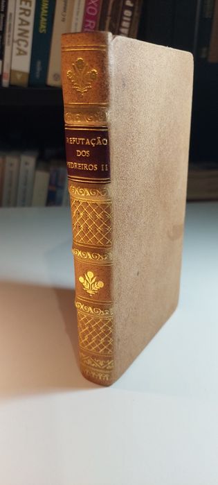 Refutação dos Principios Methafysicos e Moraes dos Pedreiros Livres