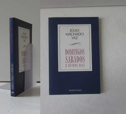 Júlio Machado Vaz - O SEXO DOS ANJOS e DOMINGOS, SÁBADOS E OUTROS DIAS