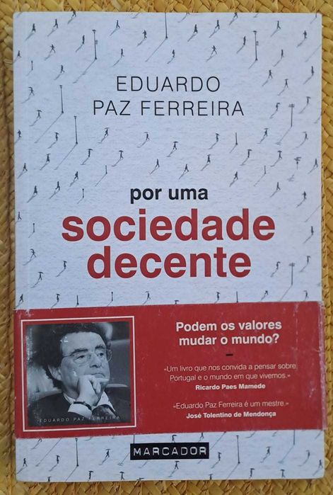 Portes Incluídos - "Por Uma Sociedade Decente" - Eduardo Paz Ferreira