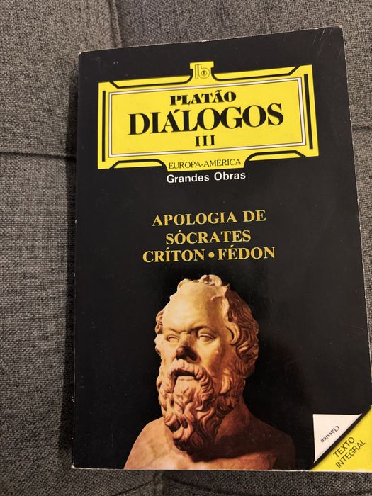Diálogos Vol 3: Apologia de Sócrates, Críton, Fédon