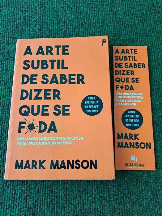 A arte subtil de saber dizer que se f*da - Mark Manson