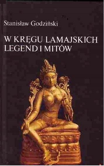 W Kręgu Lamajskich Legend I Mitów A65448