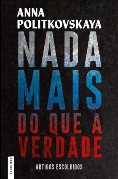 Livro Nada Mais do que a Verdade de Anna Politkovskaya [Portes Grátis]
