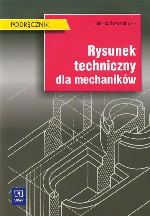 Rysunek Techniczny Dla Mechaników Lewandowski Wsip