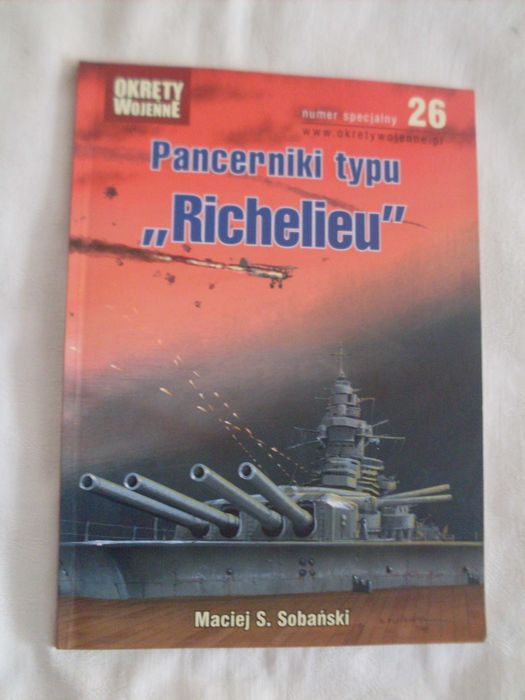Maciej Sobański Okręty wojenne   Pancerniki typu Richelieu