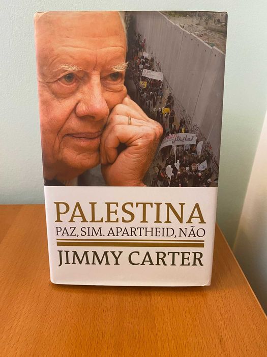 Palestina Paz, Sim. Apartheid, Não - Jimmy Carter