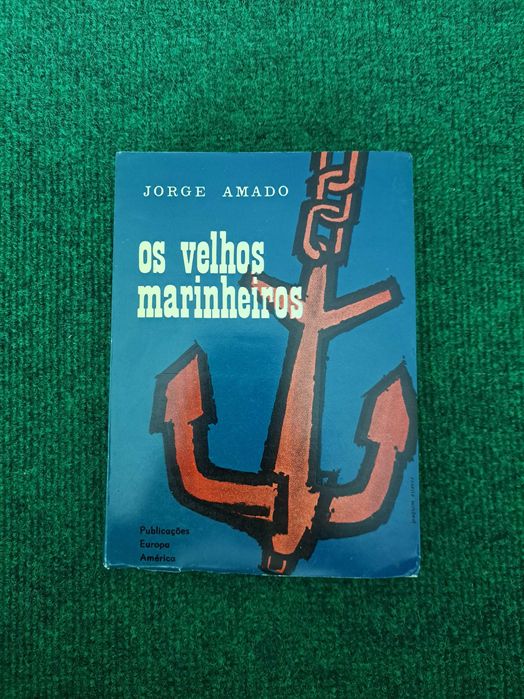Os velhos marinheiros - Jorge Amado