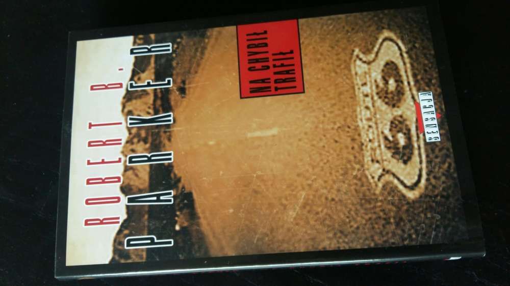 Robert B. Parker NA CHYBIŁ TRAFIŁ sensacja powiesc