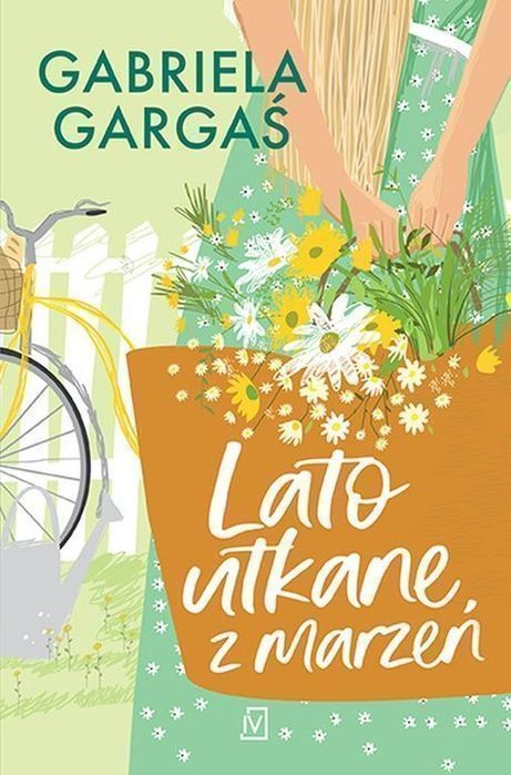 Lato Utkane Z Marzeń Gargaś Gabriela