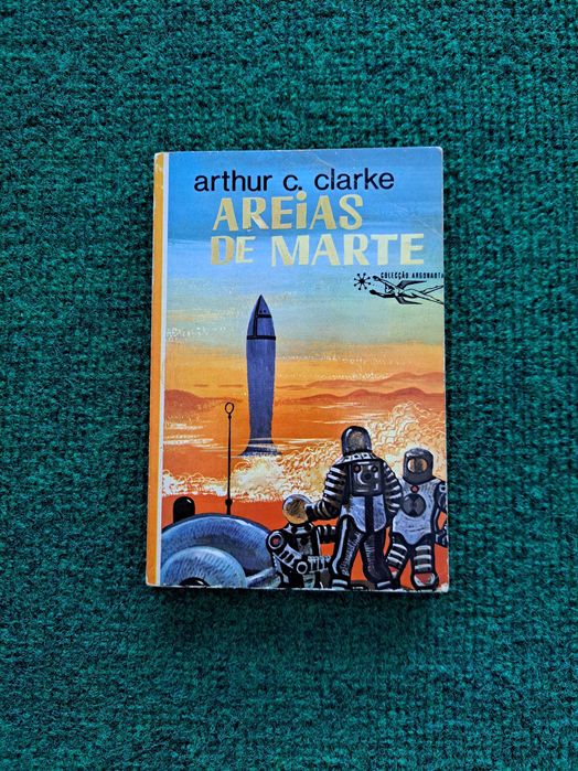 Areias de Marte - Arthur C. Clarke (Argonauta N.° 162)