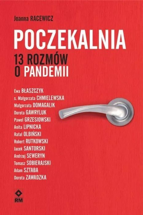 Poczekalnia. 13 rozmów o pandemii. RM