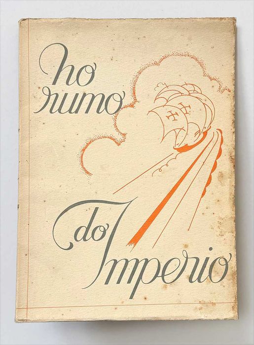 1934, Henrique Galvão, NO RUMO DO IMPÉRIO. Desenhos de Carlos Carneiro