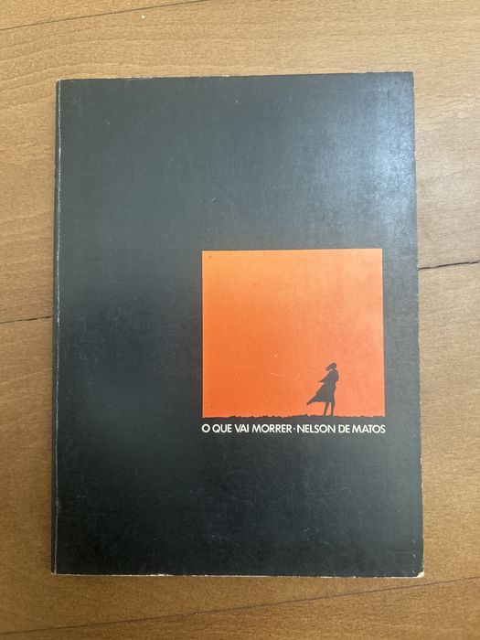 O que vai morrer - Nelson de Matos