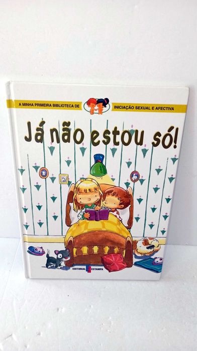 Já não estou só! - Iniciação sexual e afetiva