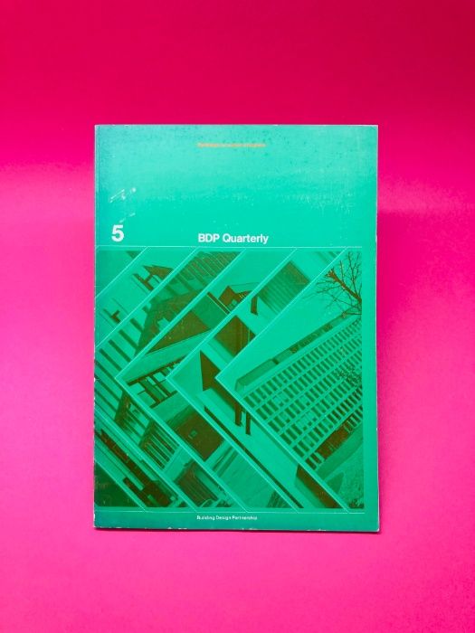 BDP Quarterly, Building Design Partnership 5