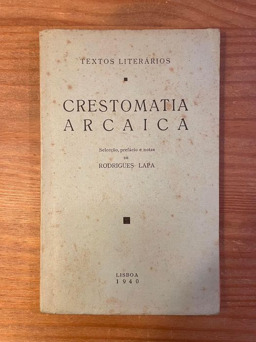 Crestomatia Arcaica - Rodrigues Lapa (portes grátis)