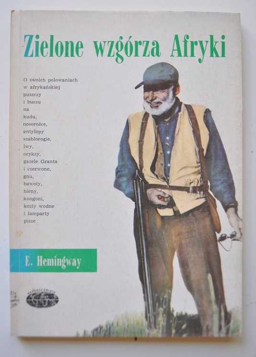 Zielone wzgórza Afryki - Ernest Hemingway