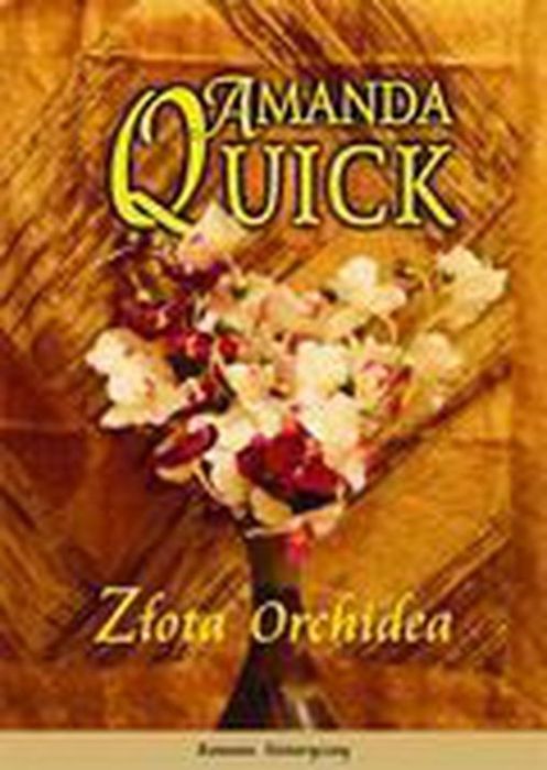 Złota Orchidea Amanda Quick