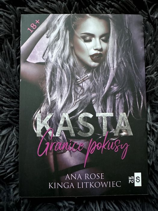 Ana Rose, Kinga Litkowiec - Kasta