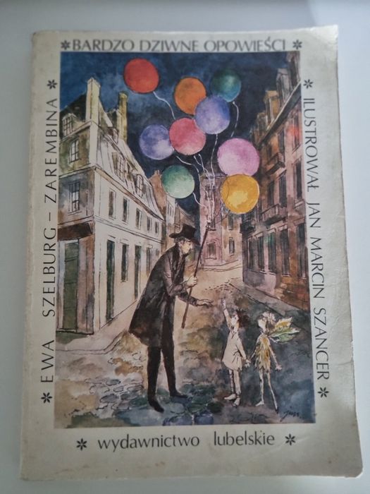 "Bardzo dziwne Opowieści" 1985 Ewa Szelburg -Zarembina