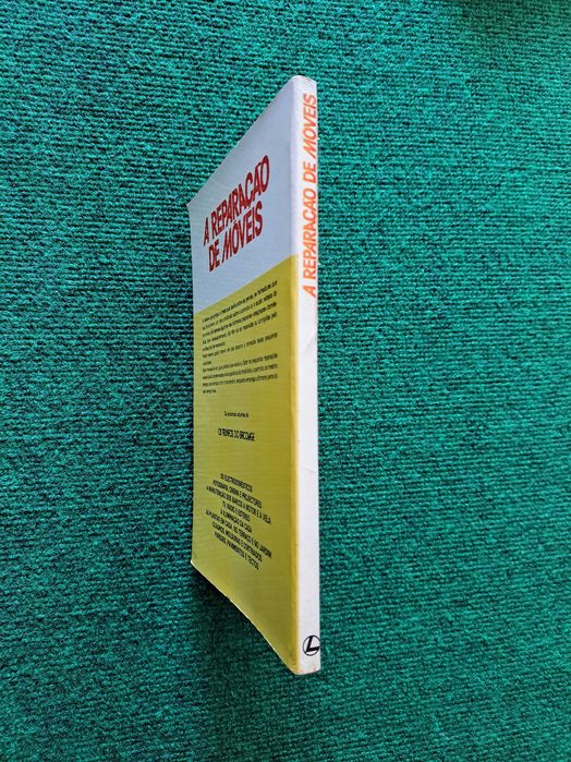 A Reparação de Móveis - Faça Você Mesmo - Fábio Galvano