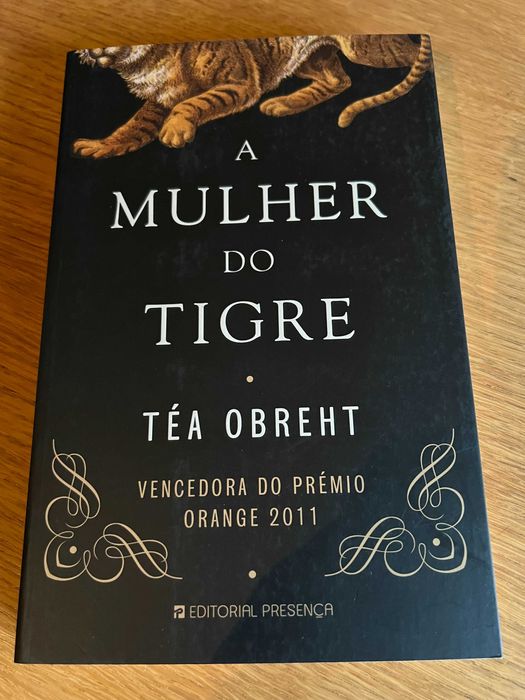 A MULHER DO TIGRE     Téa Obreht