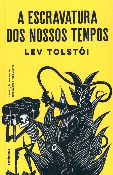 TOLSTÓI «A Escravatura dos Nossos Tempos»