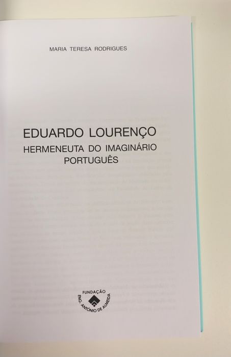 Eduardo Lourenço: Hermeneuta do imaginário Português, de Maria Teresa Rodrigues