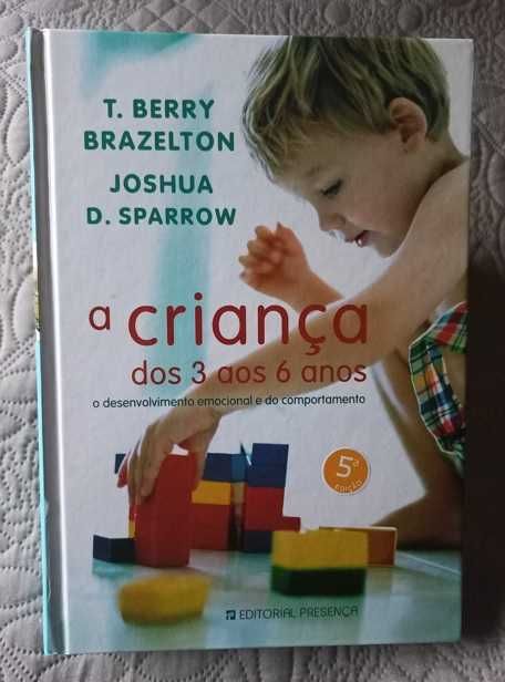 A Criança dos 3 aos 6 Anos - T. Berry Brazelton