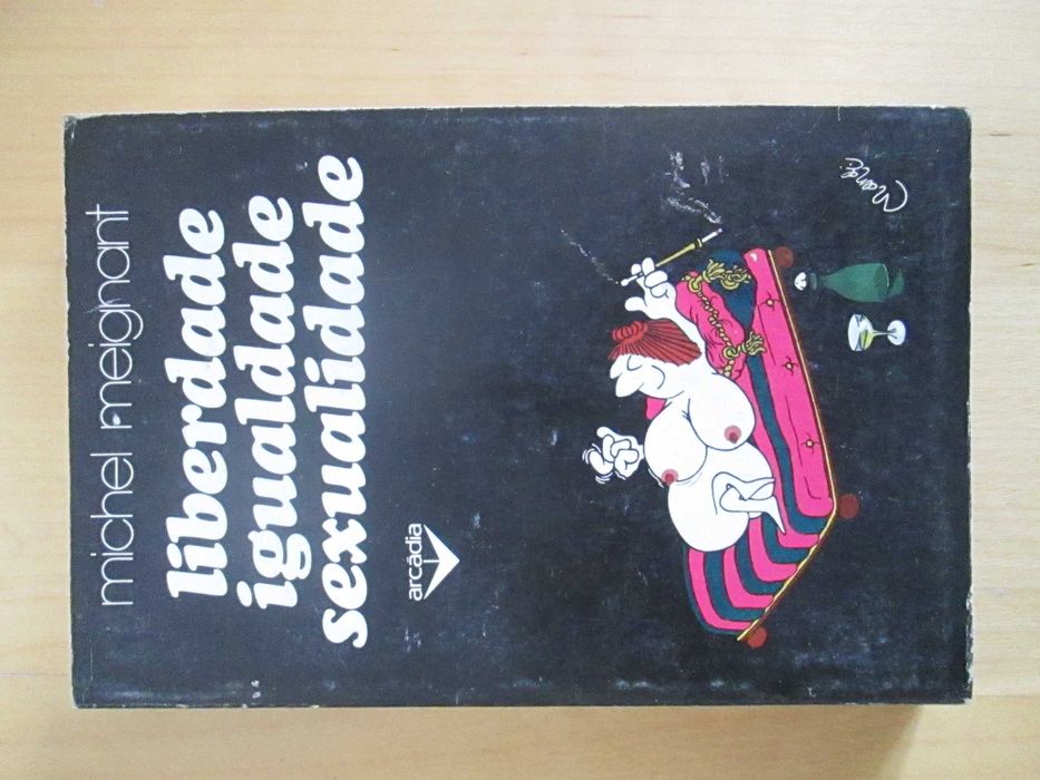 Liberdade Igualdade Sexualidade, de Michel Meignant