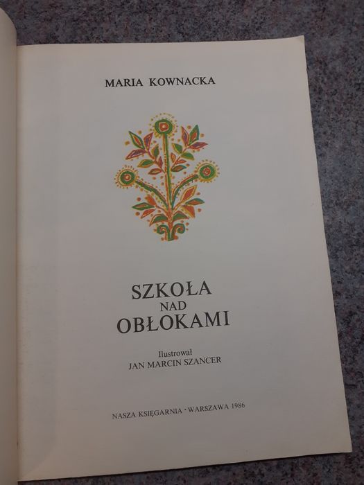 Maria Kownacka - Szkoła nad obłokami [ wyd.NK IV/1986] il.J.M.Szancer