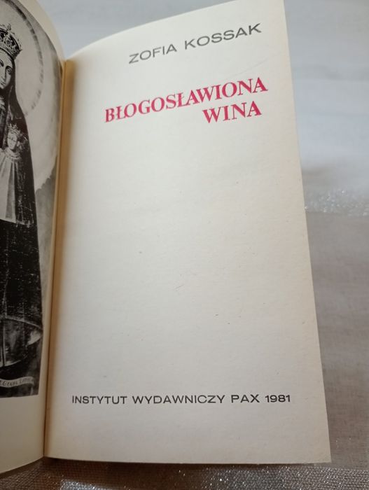 Błogosławiona wina. Zofia Kossak