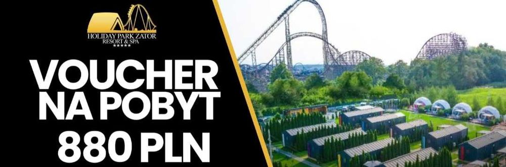Voucher 880 zł Holiday Park Zator
