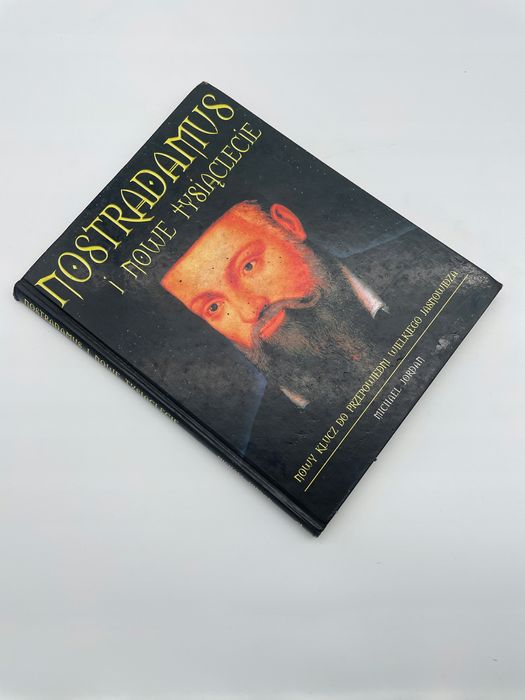 Nostradamus I Nowe Tysiąclecie. Nowy Klucz Do Przepowiedni