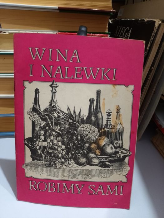 Kydrowska Leśny Wina i nalewki robimy sami