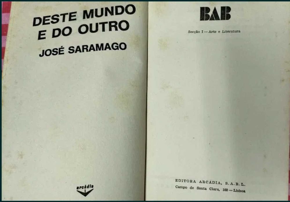 DESTE MUNDO E DO OUTRO  -1971 - José Saramago. Primeira Edição