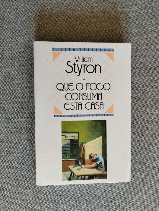 Livro "Que o fogo consuma esta casa" de William Styron