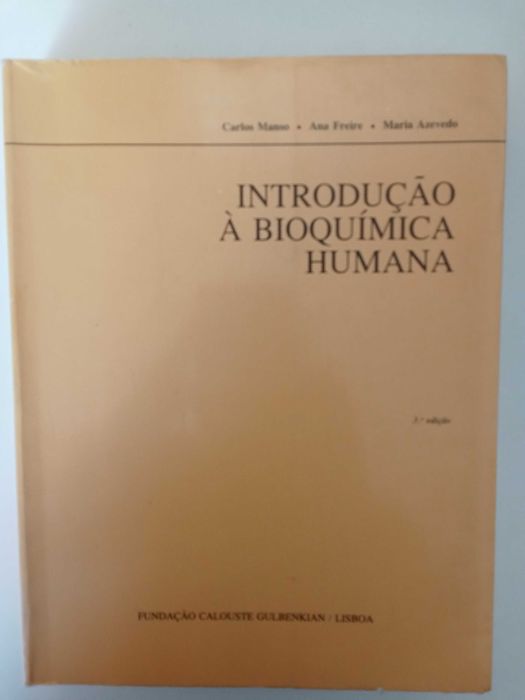 Introdução à Bioquímica Humana - Carlos Manso, Ana Freire e Maria Azevedo