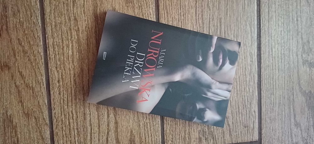 Maria Nurowska - Drzwi do piekła