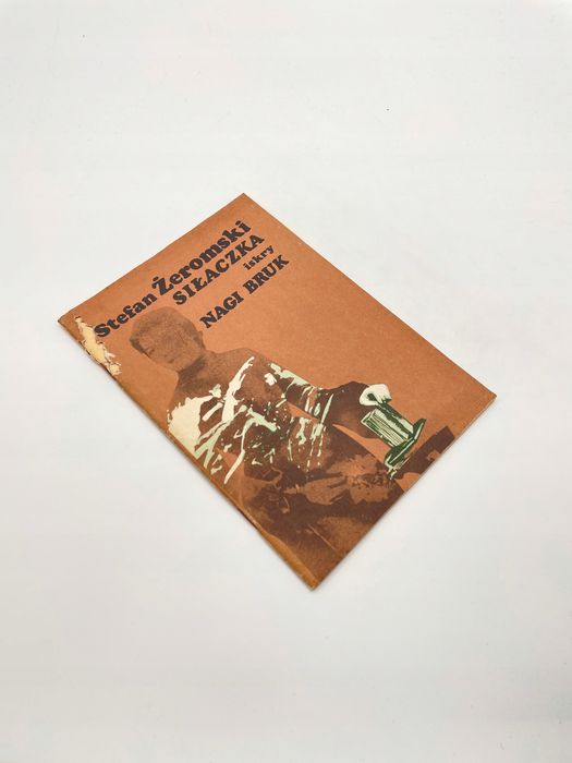 Siłaczka / Nagi Bruk Stefan Żeromski Stefan Żeromski