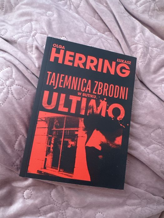 Tajemnica zbrodni w butiku ultimo Olga i Łukasz Herring